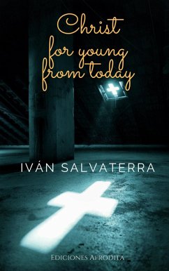 Christ for Young From Today (eBook, ePUB) - Salvaterra, Iván