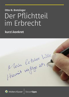 Der Pflichtteil im Erbrecht (eBook, ePUB) - Bretzinger, Otto N.