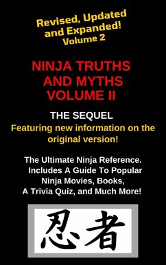 Ninja Truths and Myths Volume II. Newly Revised, Updated and Expanded! (eBook, ePUB) - Lyon, Lex