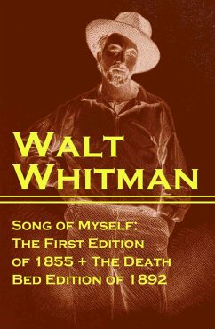 Cover Song of Myself: The First Edition of 1855 + The Death Bed Edition of 1892 (eBook, ePUB)