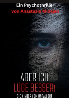 Aber ich lüge besser (eBook, ePUB) - Midsjan, Anastasia