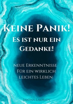 Keine Panik- Es ist nur ein Gedanke! (eBook, ePUB) - Laurien, Janina