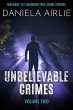 Unbelievable Crimes Volume Two: Macabre... - Bild 1