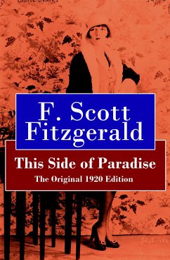 This Side of Paradise - The Original 1920 Edition (eBook, ePUB) - Fitzgerald, F. Scott