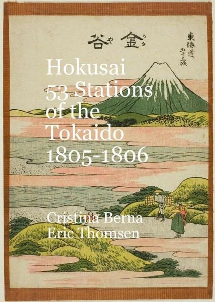 Hokusai 53 Stations of the Tokaido 1805-1806 (eBook, ePUB) Hokusai 53 Stations of the Tokaido 1805-1806 (eBook, ePUB)