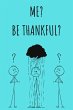 Me? Be Thankful? (eBook, ePUB) - Bild 1