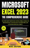 The Ultimate Guide To Master Excel Features & Formulas. Become A Pro From Scratch in Just 7 Days With Step-By-Step Instructions (eBook, ePUB)