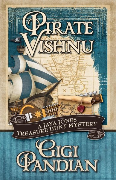 Pirate Vishnu (A Jaya Jones Treasure Hunt Mystery, #2) (eBook, ePUB) Pirate Vishnu (A Jaya Jones Treasure Hunt Mystery, #2) (eBook, ePUB)