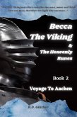 BeccaThe Viking & The Heavenly Runes Book 2 Voyage To Aachen (Becca The Viking & The Heavenly Runes) (eBook, ePUB)