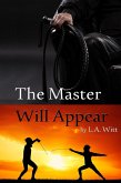 The Master Will Appear (Las Palmas Fencing Club, #1) (eBook, ePUB)
