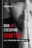 Guia do Executivo Demitido (eBook, ePUB)