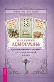 Learning Lenormand: Traditional Fortune Telling for Modern Life (eBook, ePUB)
