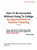 Be Successful Without Going To College Using the Power of Positive Tinkering (eBook, ePUB)