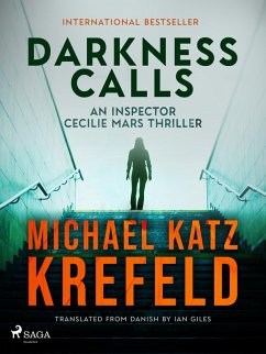 Darkness Calls: An Inspector Cecilie Mars Thriller (eBook, ePUB) - Krefeld, Michael Katz