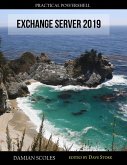 Practical PowerShell Exchange Server 2019 (eBook, ePUB)