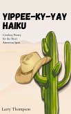 Yippee-Ky-Yay Haiku! (eBook, ePUB)