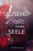 Tausend Küsse einer Seele (eBook, ePUB)