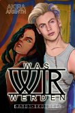 Was wir werden - Band 1 - Brothers (eBook, ePUB)