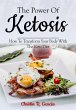 The Power Of Ketosis: How To Transform... - Bild 1
