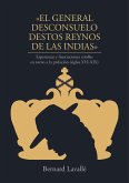 El general desconsuelo destos reynos de las Indias. Esperanzas y frustraciones criollas en torno a la prelación (siglos XVI-XIX) (eBook, ePUB)