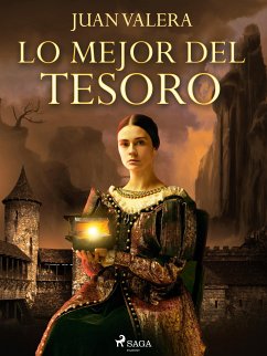 Lo mejor del tesoro (eBook, ePUB) - Valera, Juan