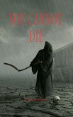 You Cannot Die (eBook, ePUB)