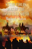 Storm Clouds Darken the Conquered South (Love Amid the Carnage, #3) (eBook, ePUB)