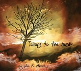 Talking to the Bush (eBook, ePUB) Talking to the Bush (eBook, ePUB)