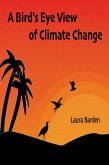 A Bird's Eye View of Climate Change (eBook, ePUB)