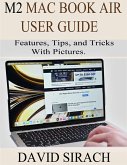 M2 Mac Book Air User Guide (eBook, ePUB)