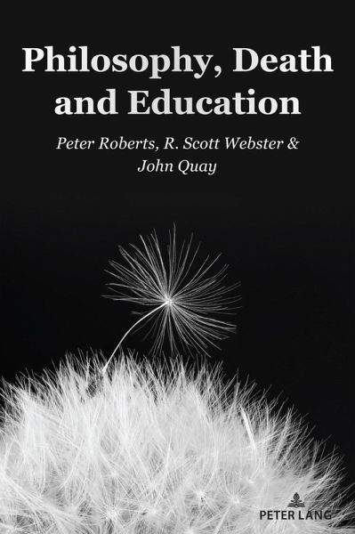 Philosophy, Death and Education (eBook, ePUB) Philosophy, Death and Education (eBook, ePUB)