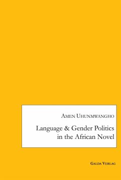 Language and Gender - Politics in the African Novel - Uhunmwangho, Amen