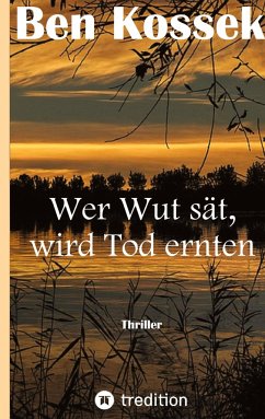 Cover Wer Wut sät, wird Tod ernten