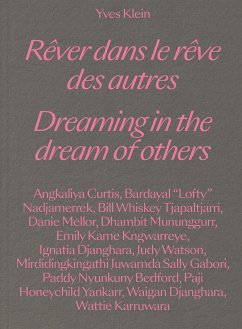 Yves Klein: Dreaming in the Dream of Others