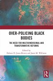 Over-Policing Black Bodies (eBook, PDF)