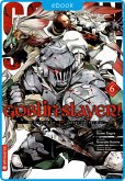 Goblin Slayer! 06 (eBook, ePUB)