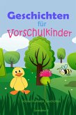 Geschichten für Vorschulkinder: Schöne illustrierte Geschichten (eBook, ePUB)