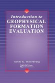 Introduction to Geophysical Formation Evaluation (eBook, ePUB) Introduction to Geophysical Formation Evaluation (eBook, ePUB)