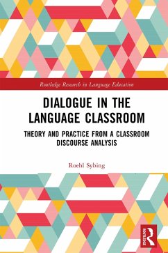 Dialogue in the Language Classroom (eBook, PDF) - Sybing, Roehl