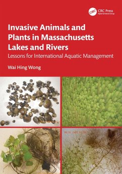 Invasive Animals and Plants in Massachusetts Lakes and Rivers (eBook, ePUB) - Wong, Wai Hing