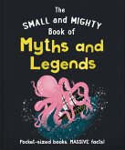 The Small and Mighty Book of Myths and Legends (eBook, ePUB)