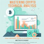 Mastering Crypto Technical Analysis Your Ultimate Guide to Profitable Trading (TradeSage) (eBook, ePUB)