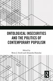 Ontological Insecurities and the Politics of Contemporary Populism (eBook, ePUB)