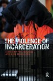 The Violence of Incarceration (eBook, PDF)