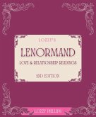 Lozzy's Lenormand Love & Relationship Readings 2nd Edition (eBook, ePUB)