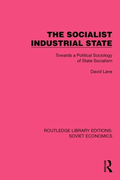 The Socialist Industrial State (eBook, PDF) - Lane, David