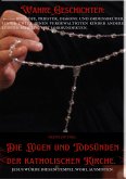 DIE LÜGEN UND TODSÜNDEN DER KATHOLISCHEN KIRCHE. (eBook, ePUB)