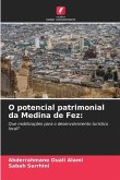 O potencial patrimonial da Medina de Fez: