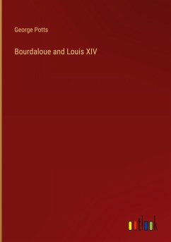 Bourdaloue and Louis XIV