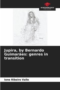 Jupira, by Bernardo Guimarães: genres in transition - Ribeiro Valle, Ione